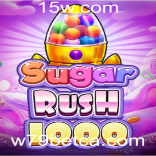 Descubra o Mundo Empolgante de SugarRush1000 com W79bet
